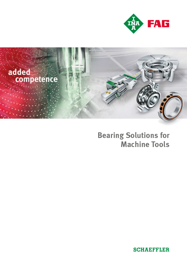 Bearing Solutions for Machine Tools Bearing Solutions for Machine Tools